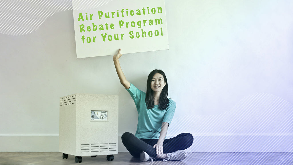 Air Purification Rebate Program for Your School