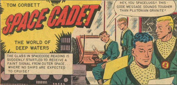The first panel of the 1954 comic "Space Cadet #9" featuring the class in Spacecode receiving a mysterious alien message