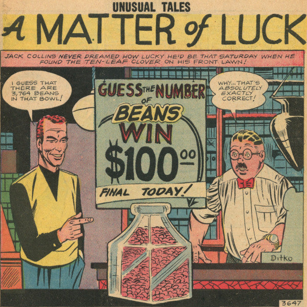 Jack Collins, the protagonist of the 1958 comic book "Unusual Tales #12", correctly guessing the number of beans in a jar at a local convenience store