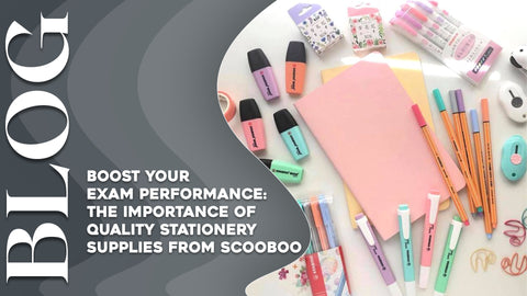 Boost Your Exam Performance: The Importance of Quality Stationery Supplies from Scooboo