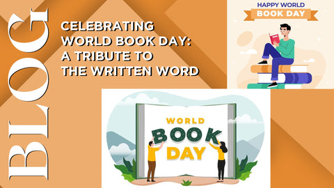 Celebrating World Book Day: A Tribute to the Written Word