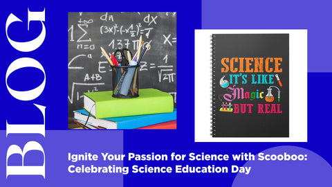 Ignite Your Passion for Science with Scooboo: Celebrating Science Education Day
