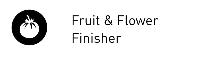 Fruit and Flower Finisher