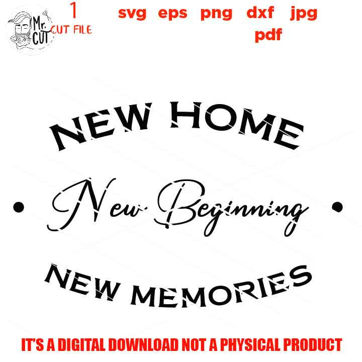 Download new home new beginning new memories, home sign vector ...