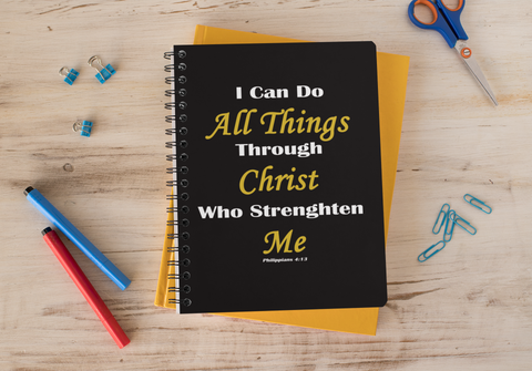 I can do all things through Christ who strengthen me black notebook