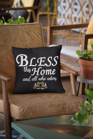 Bless this home and all who enters christian pillow - black