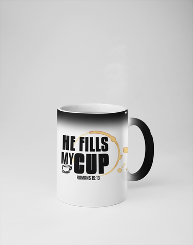 he fills my cup mug
