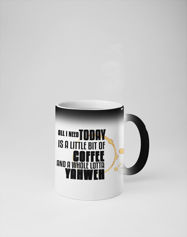 ''All I Need Is A Little Bit Of Coffee And A Whole Lotta YAHWEH'' mug