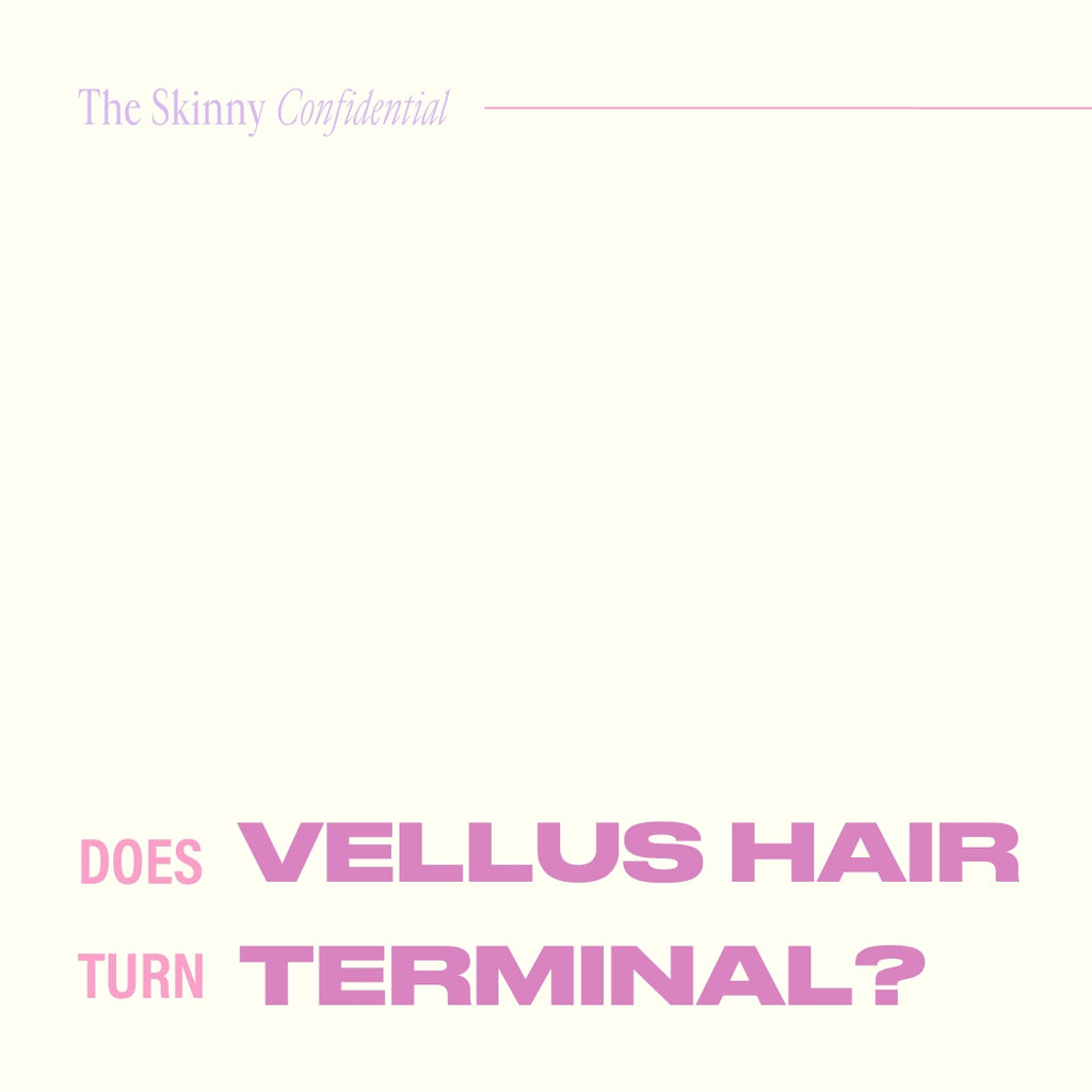 Does Vellus Hair Turn Terminal?