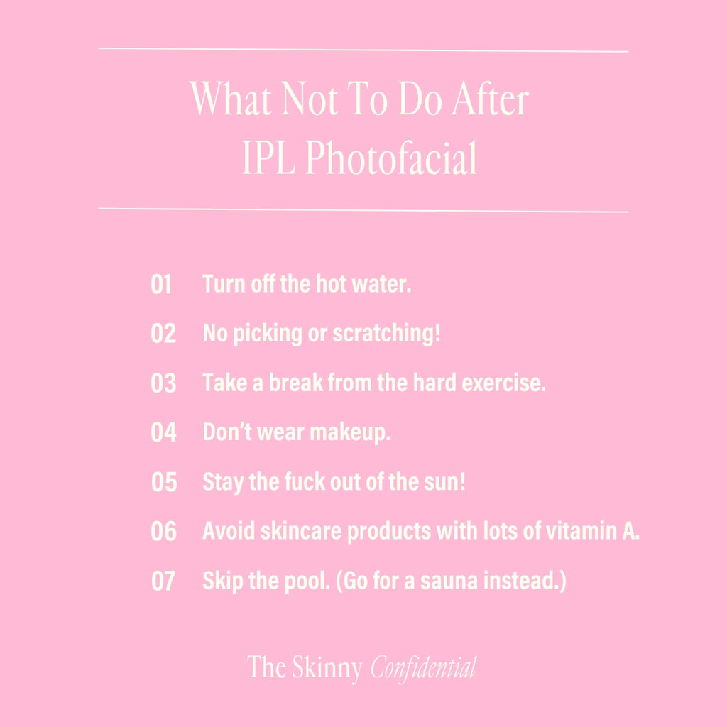 what not to do after ipl photofacial