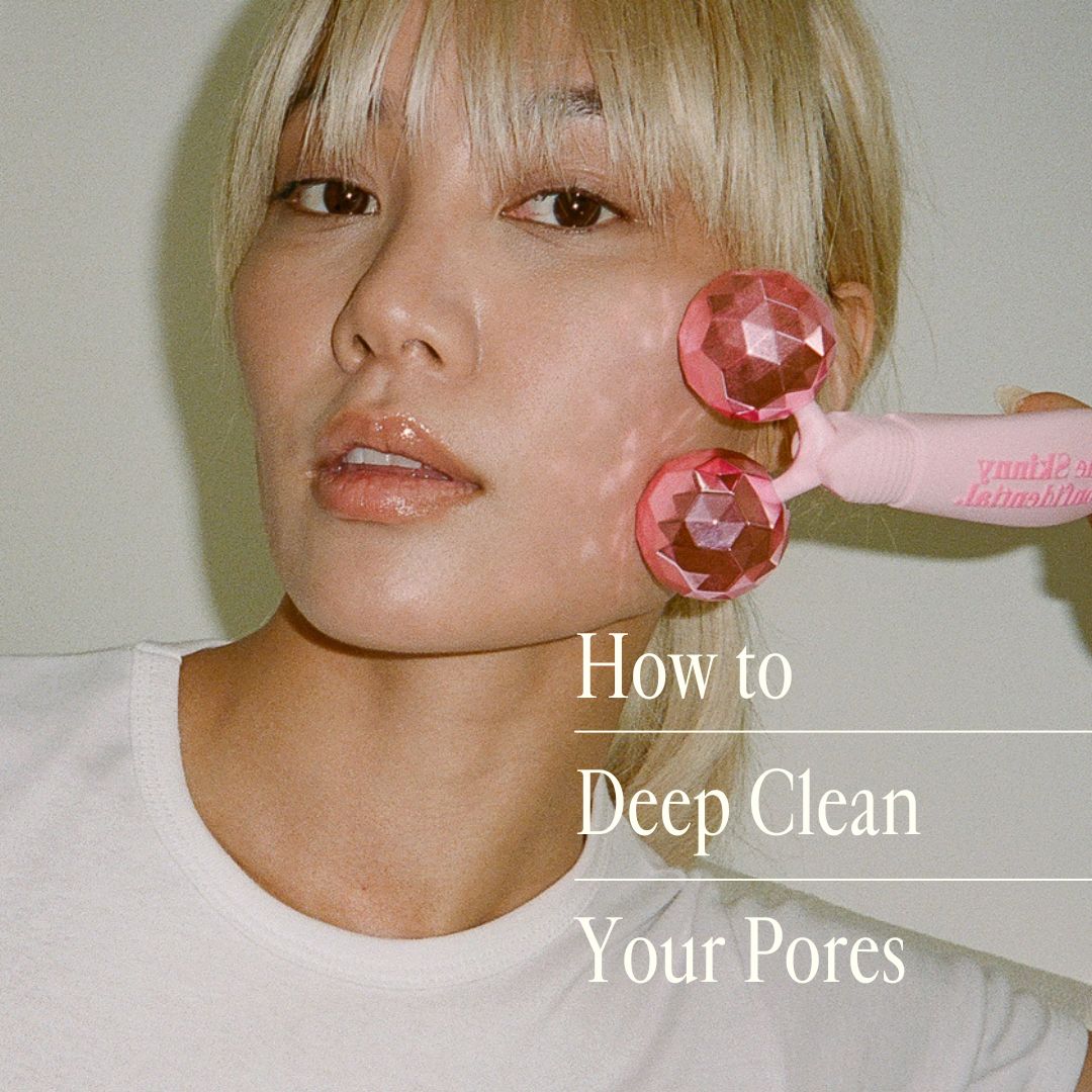 How To Deep Clean Your Pores