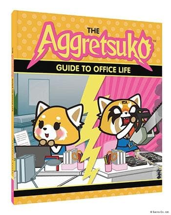 The Aggretsuko Guide to Office Life | Chronicle Books