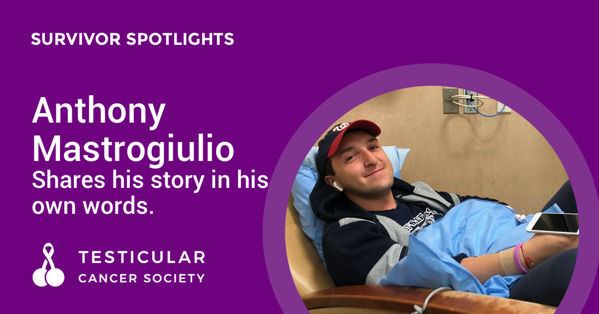 Anthony Mastrogiulio Testicular Cancer Survivor Spotlight