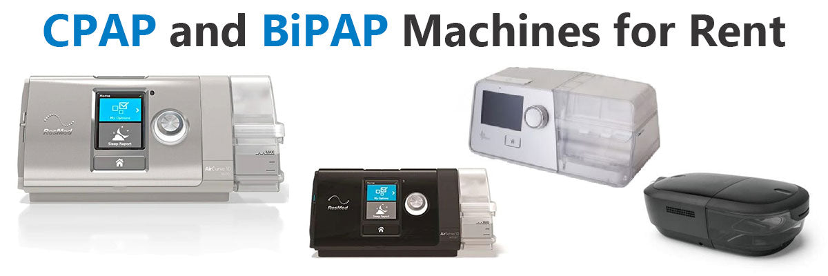 CPAP and BiPAP Rentals