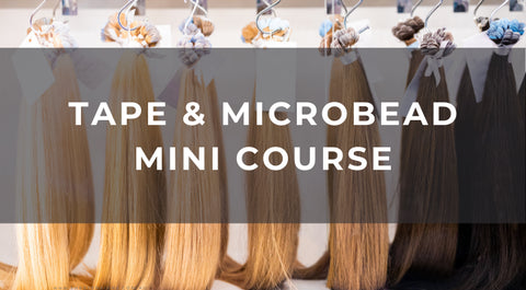 Tape and Micro Bead Hair Extensions Online Course