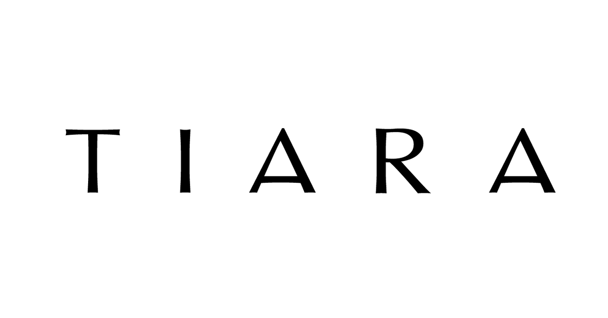 TIARA | Quality & Functionality at Heart