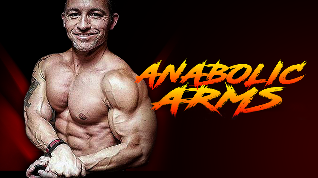 <b>Anabolic Arms</b> "Core Program"