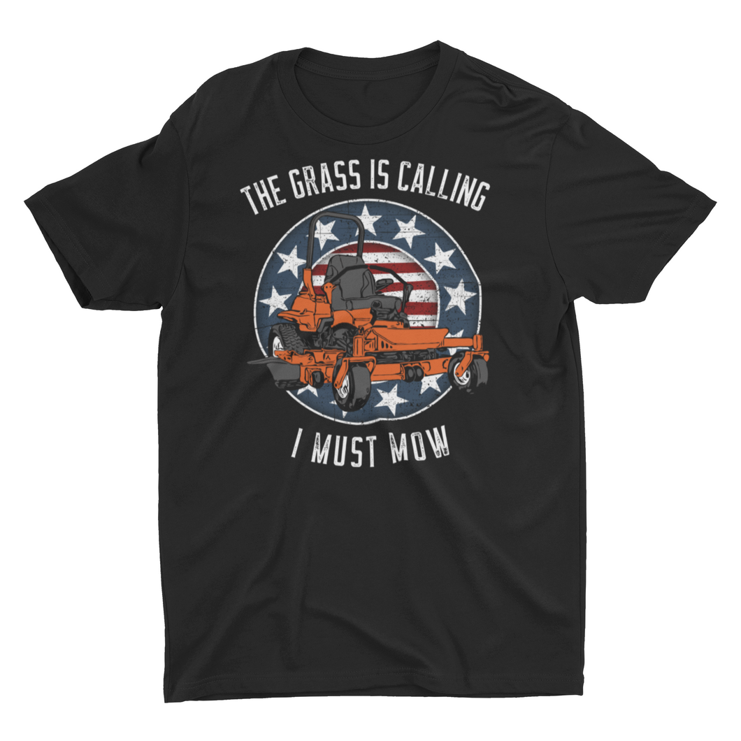 The Grass Is Calling I Must Mow Funny Lawn Mowing Unisex T-Shirt