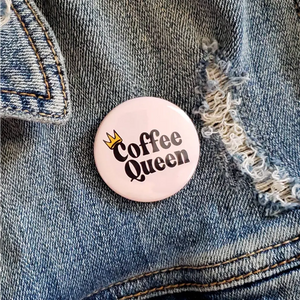 Coffee Queen Pinback Button - Recreation Gifts + Supply - Pinback Buttons