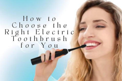 Cómo elegir el cepillo de dientes eléctrico adecuado para usted