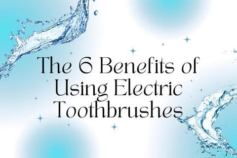 Los 6 beneficios de usar cepillos de dientes eléctricos