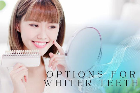 Options for Whiter Teeth