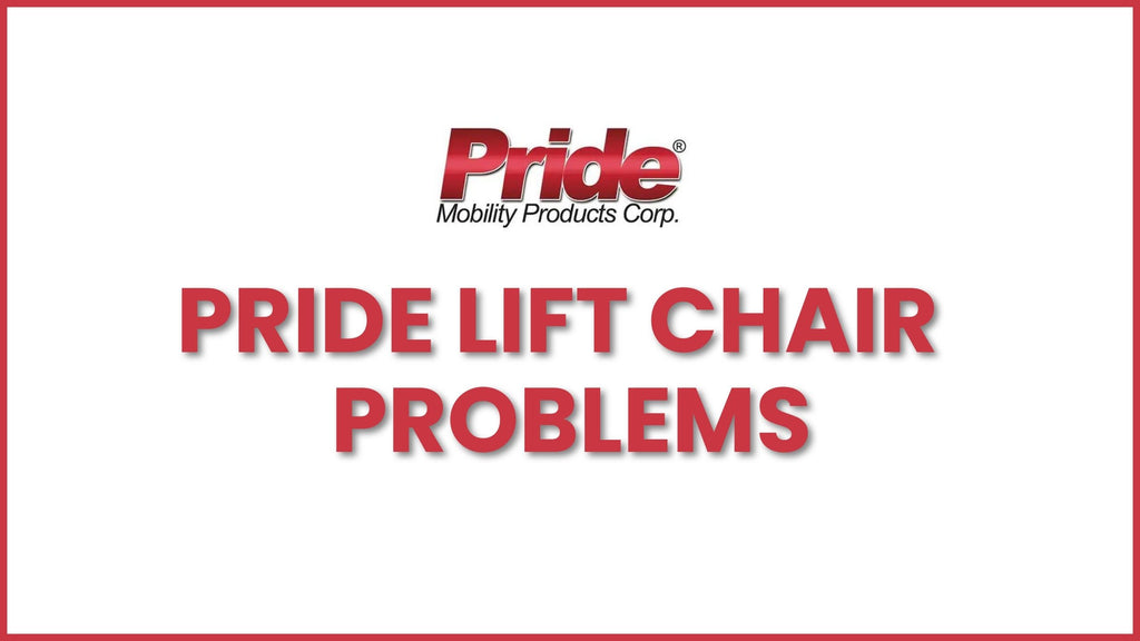 Pride Lift Chair Problems Banner Image