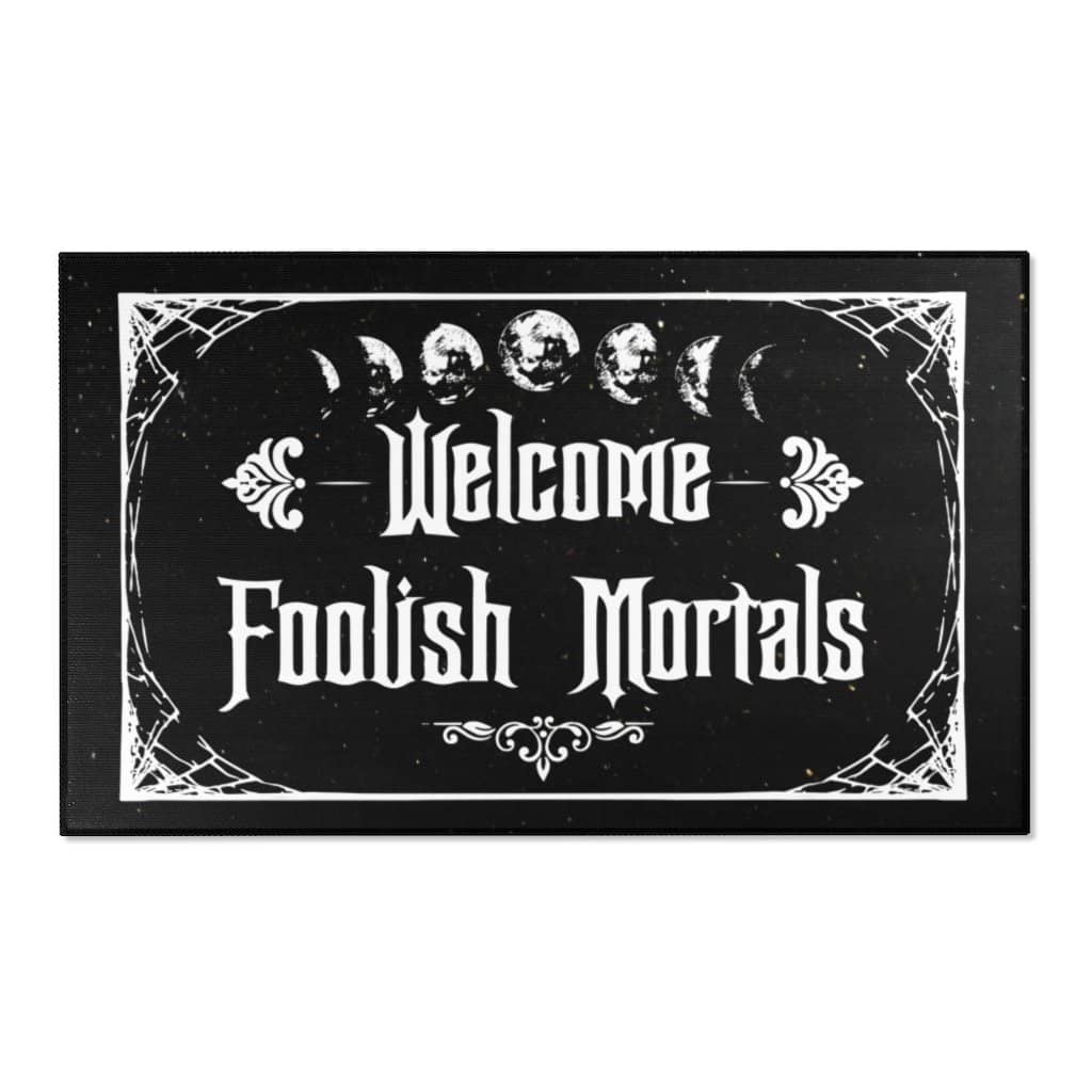 Welcome Foolish Mortals Rug  WitchCraft 101