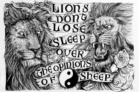 Lions don’t loose sleep over the opinions of sheep ink artwork 