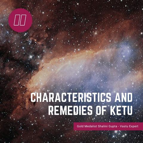 characteristics of ketu planet in astrology