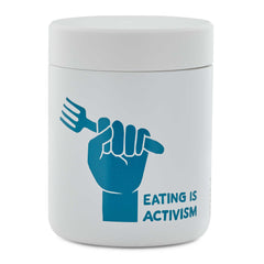 Eating is Activism Food Canister