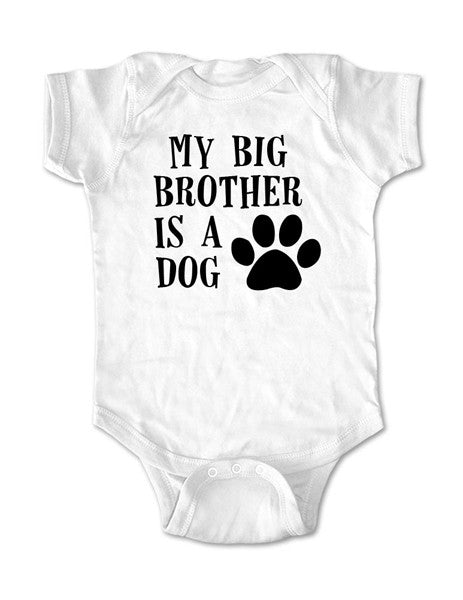 My big brother is a dog - Baby One-Piece Bodysuit, Infant, Toddler ...