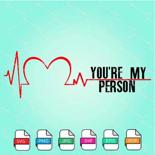 Download Grey S Anatomy You Re My Person Svg Love Svg