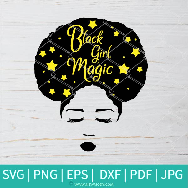 Download Black Girl Magic Svg Afro Woman Svg Beautiful Black Women Svg