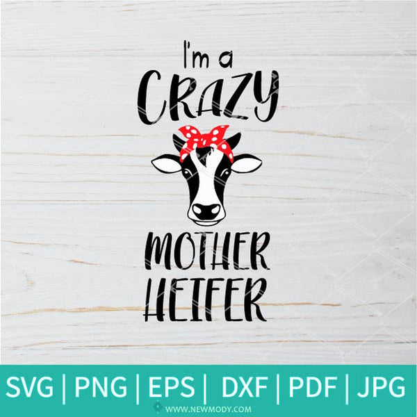 Free Free Mother Heifer Svg 233 SVG PNG EPS DXF File