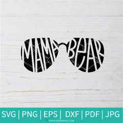 Download Mama Bear Svg Bear Svg Sunglasses Svg Mom Svg