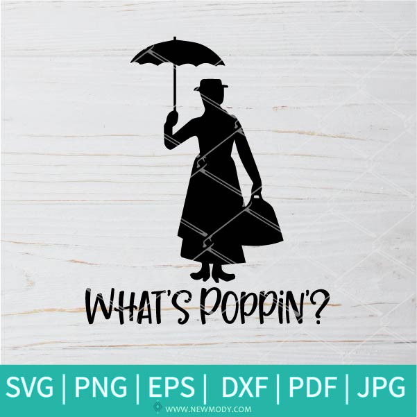 What S Poppin Svg Mary Poppins Svg