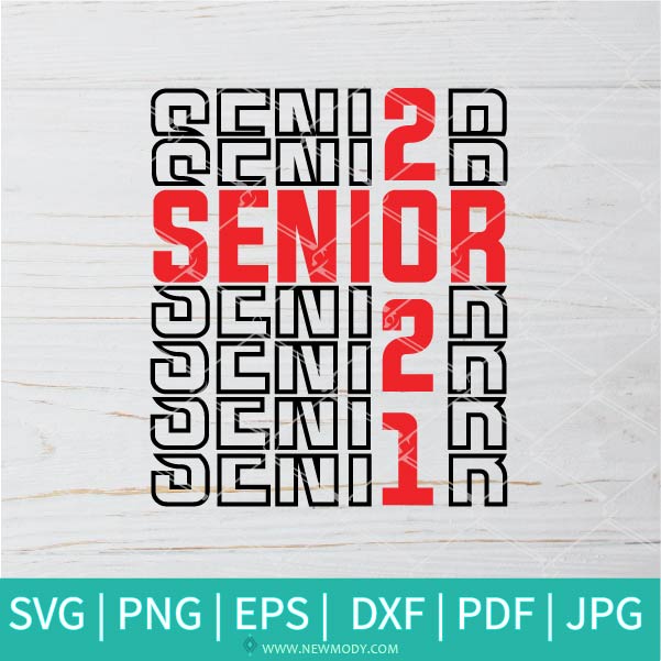 Download Senior 2021 Svg Graduation 2021 Svg 2021 Svg Class Of 2021 Svg