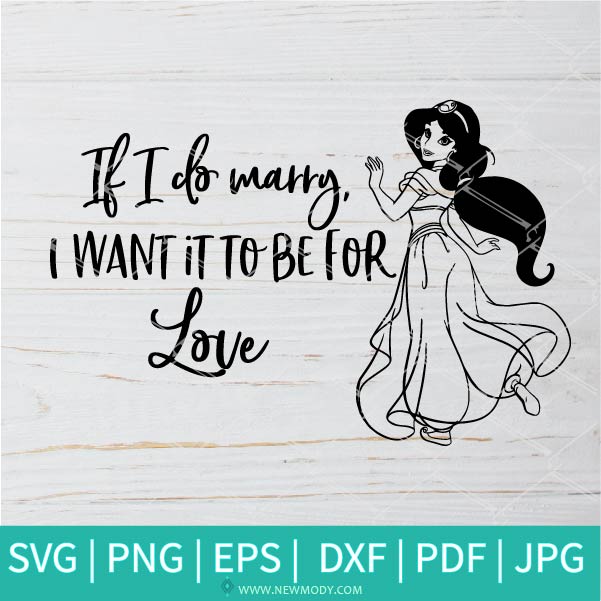 Download Princess Jasmin Svg Jasmine If I Do Marry Svg Jasmine If I Do Marr SVG, PNG, EPS, DXF File