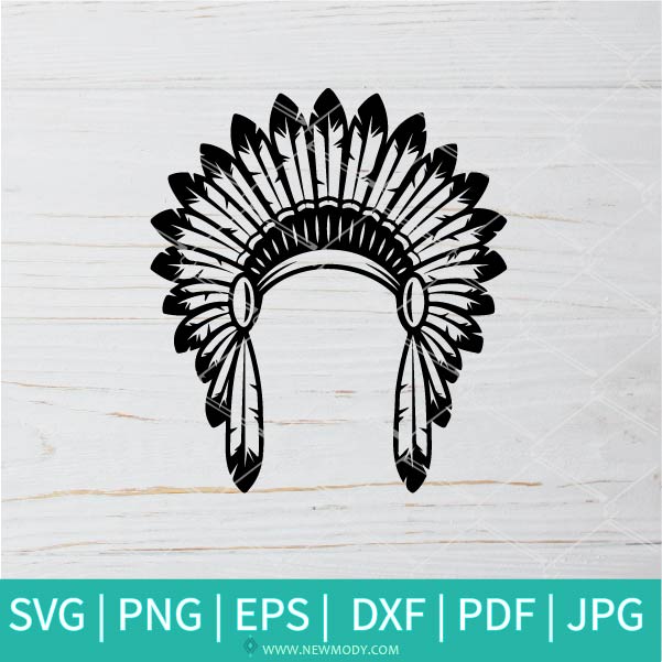 Download Feather Headdress Svg Native American Svg Cut File Indian Svg In