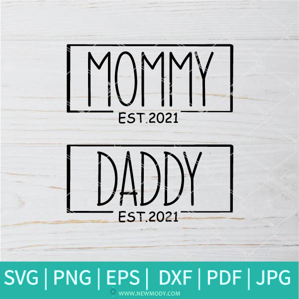 Download Mommy Daddy Est 2021 Svg 2021 Svg One Grateful Mama Svg One Proud