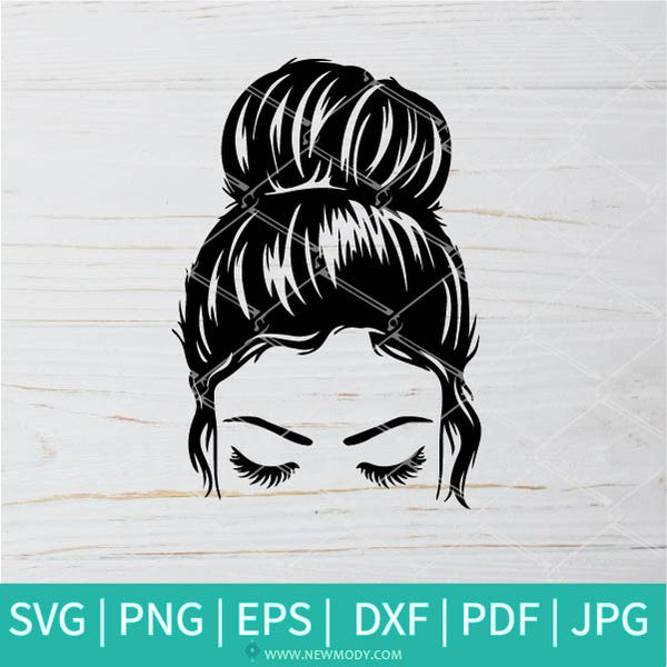Download Messy bun hair SVG - Mom Life design- Girl With Lashes SVG
