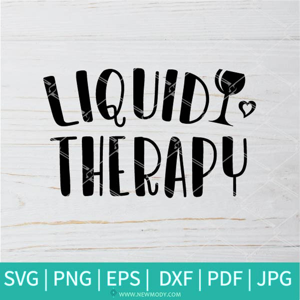 Download Liquid Therapy SVG - Wine Svg - Wine Glass Svg - Wine ...