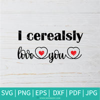 Free Free 139 Cerealsly Love You Svg SVG PNG EPS DXF File
