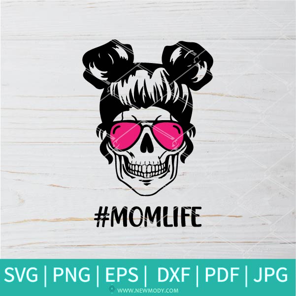 Download Mom Life Skull SVG - Messy bun hair SVG - Mom Life design