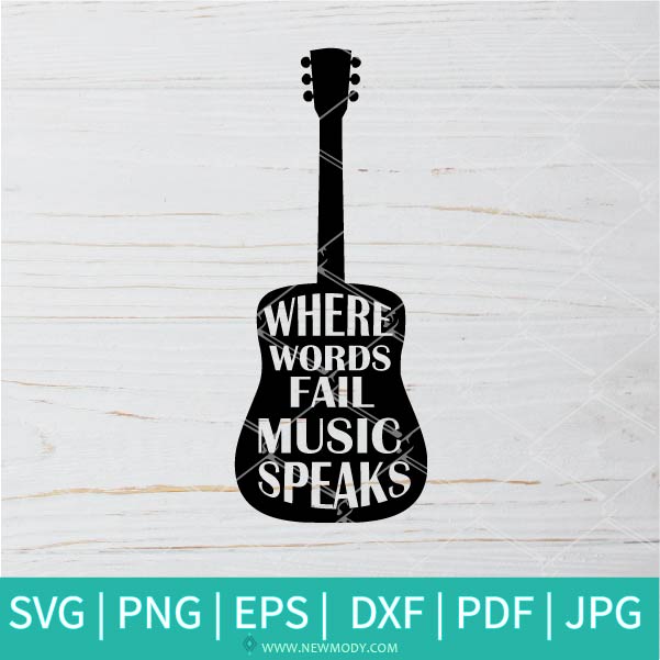 Download Where Words Fail Music Speaks Svg Music Svg Music Buttons Svg