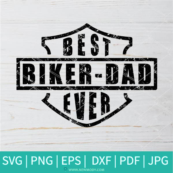 Download Best Biker Dad Ever SVG - father's day SVG - Dad SVG ...