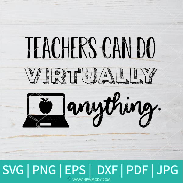 Download Teachers Can Do Virtually Anything Svg Teacher In Quarantine Svg T