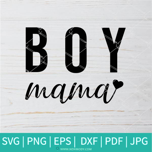 Free Free Boy Mama Svg 269 SVG PNG EPS DXF File