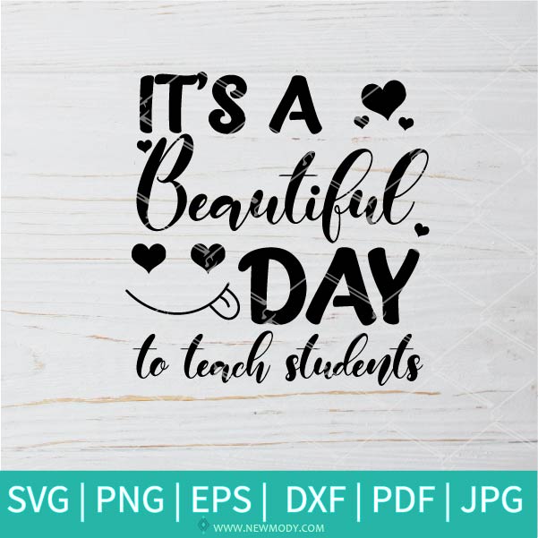 Download It S A Beautiful Day To Teach Students Svg Teacher In Quarantine Svg